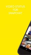 Video Status For SnapChat स्क्रीनशॉट 0