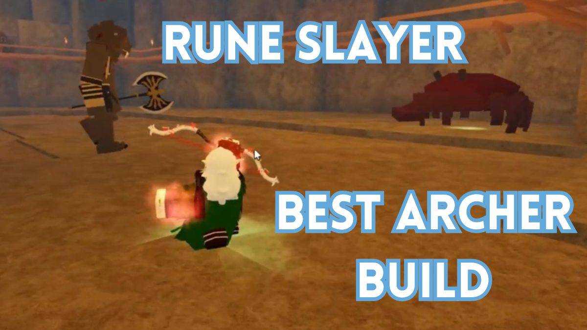 Pemanah Terbaik Membina Rune Slayer