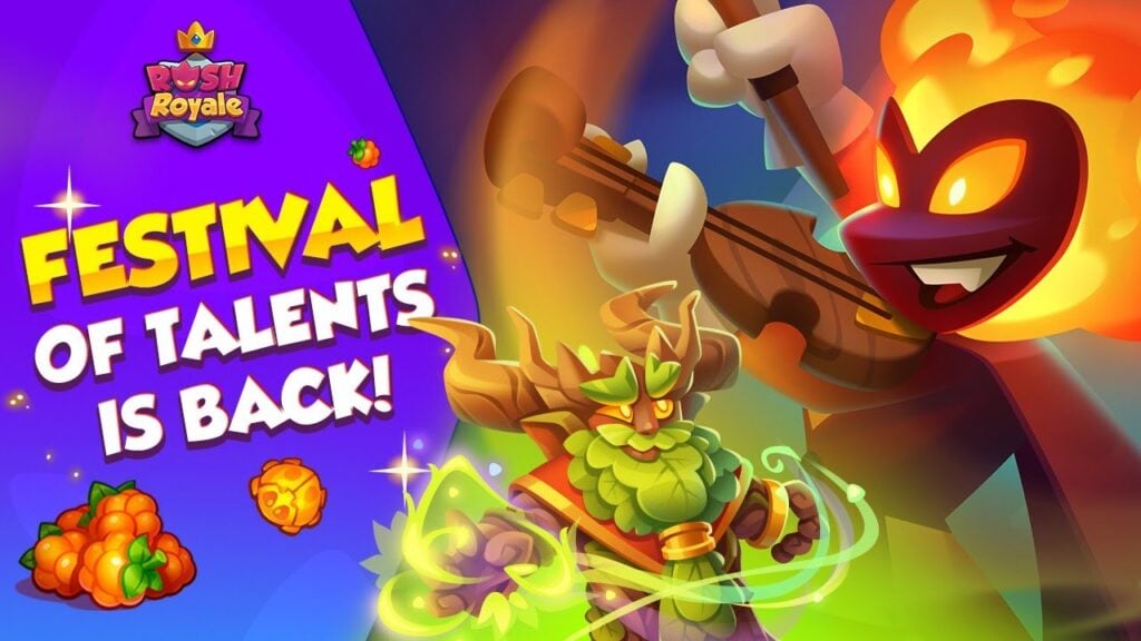 Tổ chức của thiên nhiên: Lễ hội tài năng trở lại Rush Royale