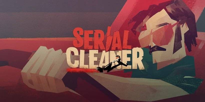 Serial Cleaner ตอนนี้บนมือถือ: ปลดปล่อยการทำความสะอาดอาชญากรรมที่รวดเร็ว