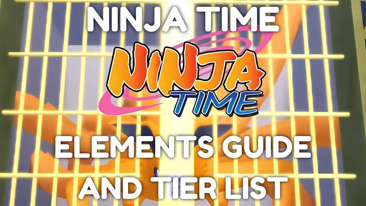 Ultimate Ninja Time Elements Guide en Tier List [uitgebracht]