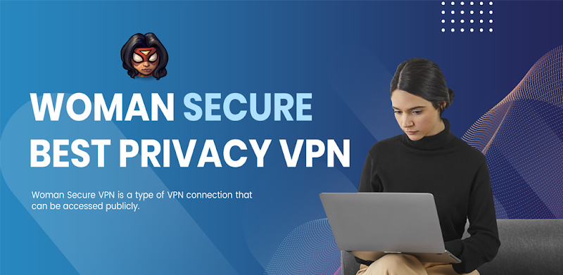 Woman Secure VPN ဖန်သားပြင်ဓာတ်ပုံ 0