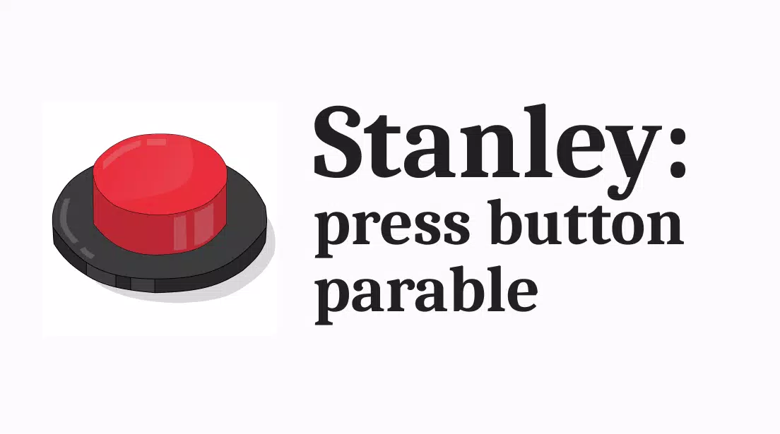 Stanley: press button parable應用截圖第0張