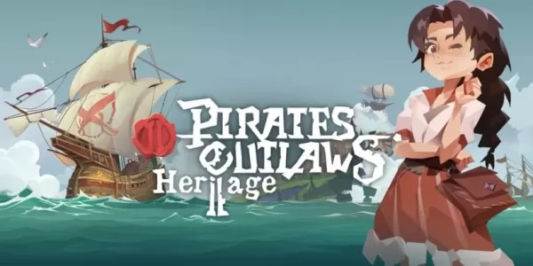 Pirates Outlaws 2: Heritage Drops New Gameplay Trailer