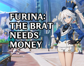 Furina: The brat needs money! Captura de pantalla 0