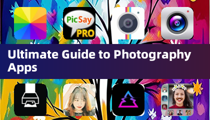 Ultimate Guide to Photography Apps