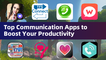 Top Communication Apps to Boost Your Productivity