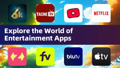 Explore the World of Entertainment Apps