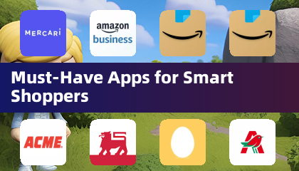 Must-Have Apps for Smart Shoppers