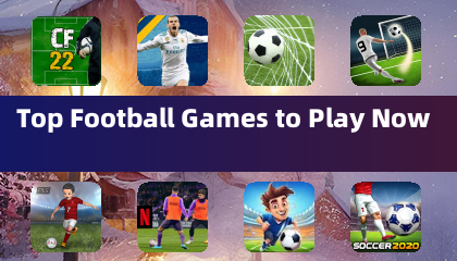 Top Football Games to Play Now
