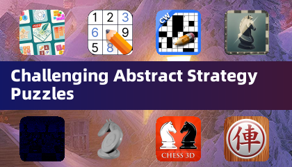 Challenging Abstract Strategy Puzzles