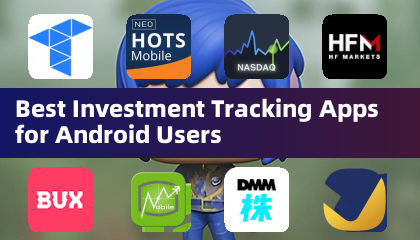 Best Investment Tracking Apps for Android Users