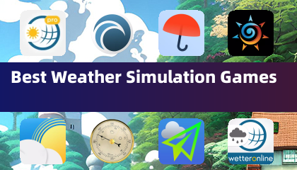 Best Weather Simulation Games