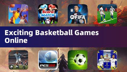 Exciting Basketball Games Online
