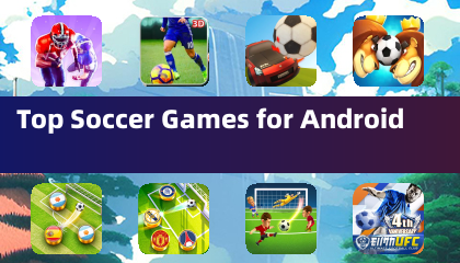 Top Soccer Games for Android