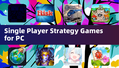 Single Player Strategy Games for PC
