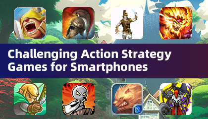 Challenging Action Strategy Games for Smartphones