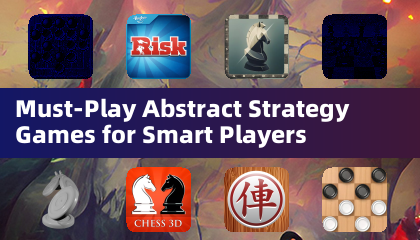 Must-Play Abstract Strategy Games for Smart Players