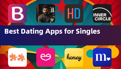 Best Dating Apps for Singles