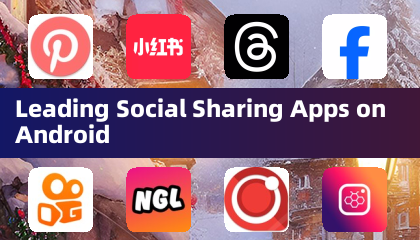 Leading Social Sharing Apps on Android