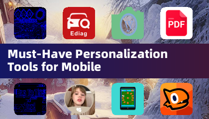 Ferramentas de Personalização Obrigatórias para Celular