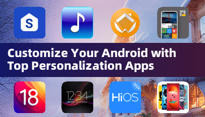 Passen Sie Ihr Android mit den besten Personalisierungs-Apps an