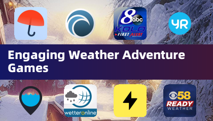 Engaging Weather Adventure Games